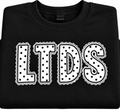 LTDS Black Sweatshirt or T-shirt with Polka Dot Letters