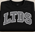 LTDS Black Sweatshirt or T-shirt with Gingham Letters